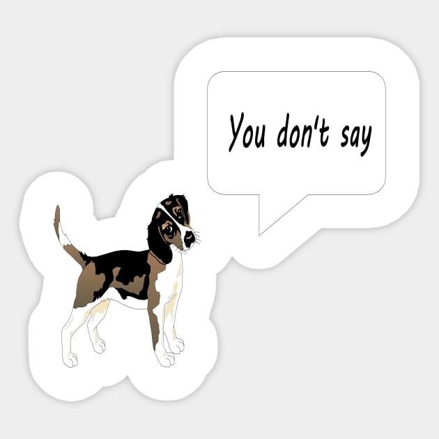 You don't say Sticker by NT85